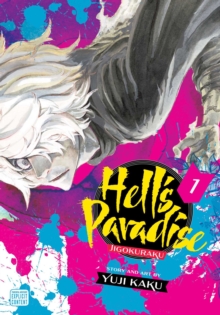 Hell's Paradise: Jigokuraku, Vol. 1 - 9781974713202
