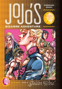 JoJo's Bizarre Adventure: Part 5--Golden Wind, Vol. 2 - 9781974723997
