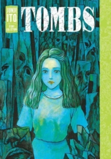 Tombs: Junji Ito Story Collection - 9781974736041