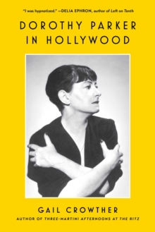 Dorothy Parker in Hollywood - 9781982185800