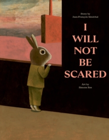 I Will Not Be Scared