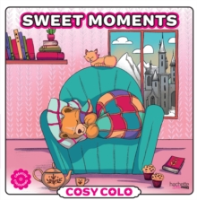 Cosy Colo - Sweet Moment : A creative colouring book to unwind with adorable animals and cosy moments - 9782017352853