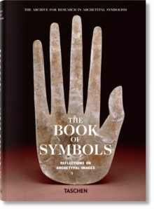 The Book of Symbols. Reflections on Archetypal Images
