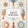 The Art and Science of Ernst Haeckel. 45th Ed. - 9783836584289