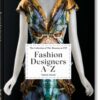 Fashion Designers A–Z. 45th Ed. - 9783836587563