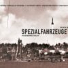 Spezialfahrzeuge 1: Peenemunde 1942-45 - 9783981690835