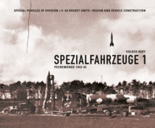 Spezialfahrzeuge 1: Peenemunde 1942-45 - 9783981690835