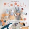 Animal Friends of Pica Pau 3 : Gather All 20 Quirky Amigurumi Characters - 9789491643446