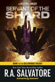 Servant of the Shard: Dungeons & Dragons : Book 1 of The Sellswords Trilogy - 9798217093304