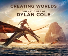 Creating Worlds: The Disney and 20th Century Studios Cinematic Art of Dylan Cole - 9798337400020