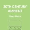 20th Century Ambient - 9798765119334