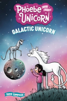 Galactic Unicorn : Another Phoebe and Her Unicorn Adventure Volume 22 - 9798881602444