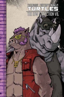 Teenage Mutant Ninja Turtles: The IDW Collection Volume 8 - 9798887243146