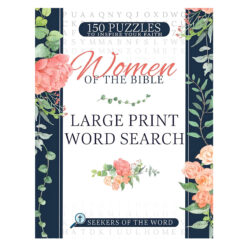 Women of the Bible Large Print Word Search: 150 Puzzles to Inspire Your Faith PB