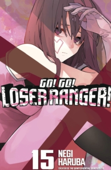 Go! Go! Loser Ranger! 15 : 15 - 9798888774335
