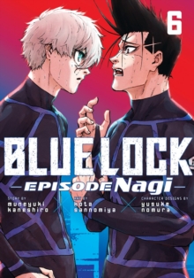 Blue Lock: Episode Nagi 6 : 6 - 9798888775646