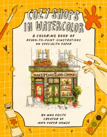 Cozy Shops in Watercolor : A Coloring Book of Ready-to-Paint Illustrations on Specialty Paper - 9798890033697
