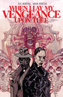 When I Lay My Vengeance Upon Thee