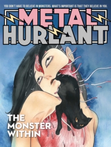 Metal Hurlant : The Monster Within