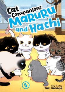 Cat Companions Maruru and Hachi Vol. 5 : 5