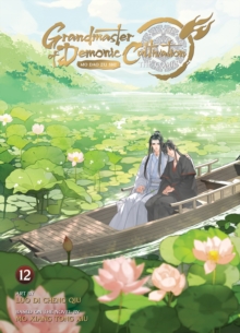 Grandmaster of Demonic Cultivation: Mo Dao Zu Shi (The Comic / Manhua) Vol. 12 : 12 - 9798893736229