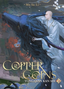 Copper Coins: Tong Qian Kan Shi (Novel) Vol. 2 : 2