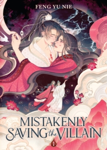 Mistakenly Saving the Villain (Novel) Vol. 1 : 1