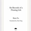 Six Records of a Floating Life - 9798987479254