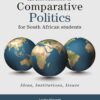 An Introduction to Comparative Politics for South African Students: Ideas, Institutions, Issues