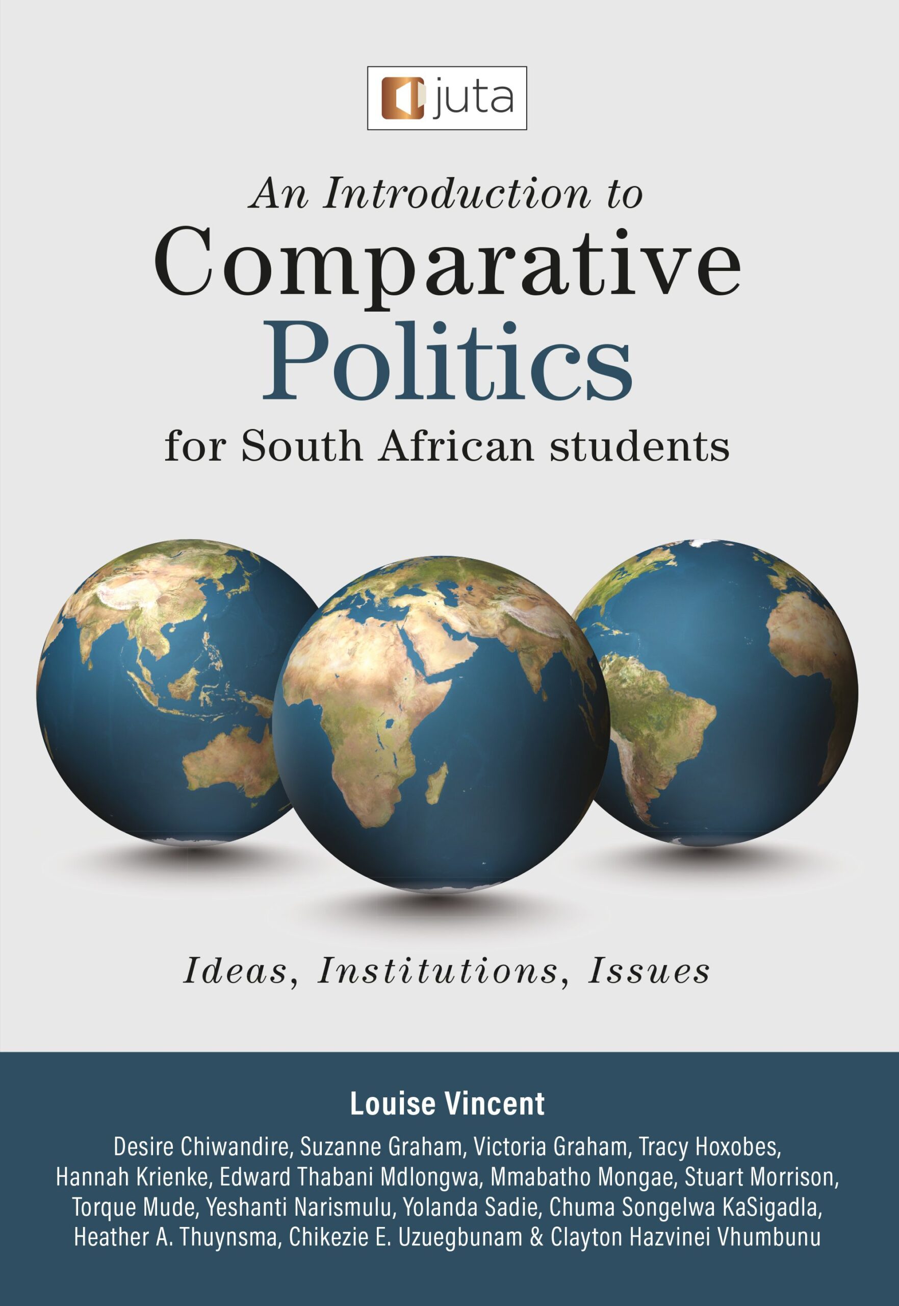 An Introduction to Comparative Politics for South African Students: Ideas, Institutions, Issues