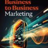 Business to Business Marketing 3e