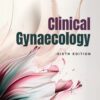Clinical Gynaecology 6e