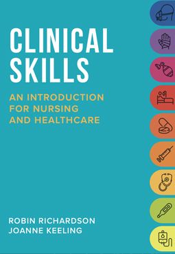 Clinical Skills: An Introduction for Nursing and Healthcare