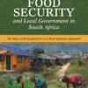 Food Security and Local Government in South Africa: The Role of Municipalities in a Food Systems Approach