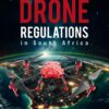 Drone Regulations in South Africa
