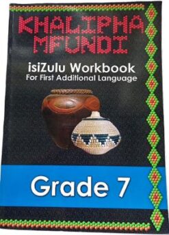 Khalipha Mfundi Workbook - FAL - Grade 7
