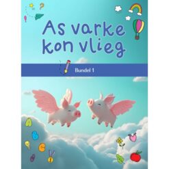 As varke kon vlieg-bundel 1
