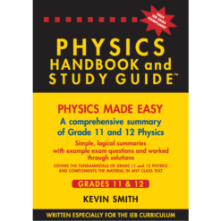THE PHYSICS HANDBOOK & STUDY GUIDE 9780620348416