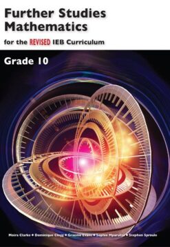 Advanced Programme Mathematics For The Revised Ieb Curriculum Grade 10 Learner'S Book