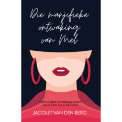 Die manjifieke ontwaking van Mel