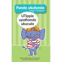 Funda ukufunda, Izinga 1 (isiZulu) - UTippie uyathanda ukucula