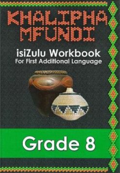 Khalipha Mfundi Workbook - FAL - Grade 8
