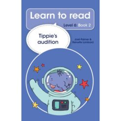 Learn to read (Level 6) 2: Tippie's audition