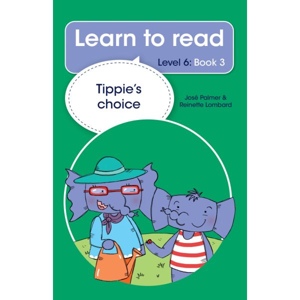 Learn to read (Level 6) 3: Tippie's choice