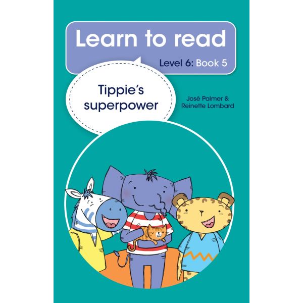Learn to read (Level 6) 5: Tippie's superpower