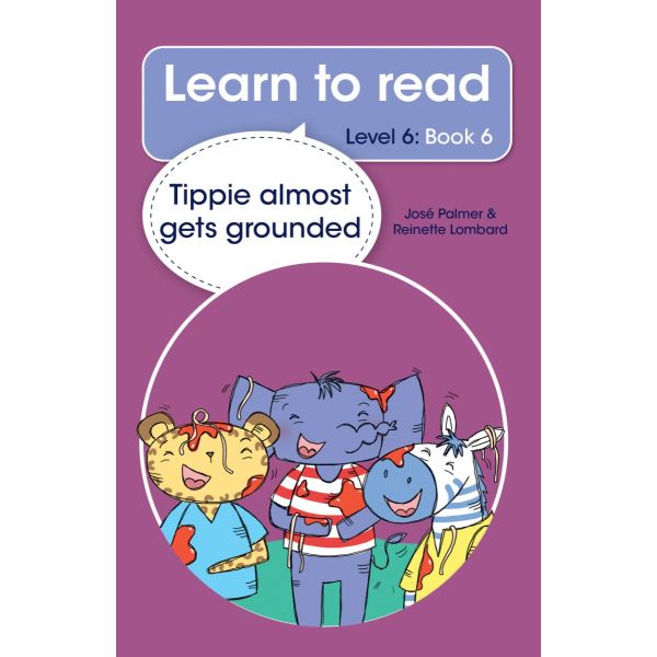 Learn to read (Level 6) 6: Tippie almost gets grounded