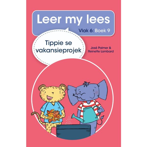 Leer my lees (Vlak 6) 9: Tippie se vakansieprojek