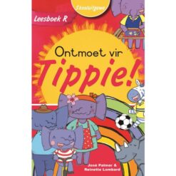 Leesboek R: Ontmoet vir Tippie(Skooluitgawe)
