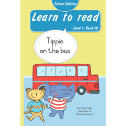 Learn to read (Level 1)18: Tippie on the bus (School Edition)