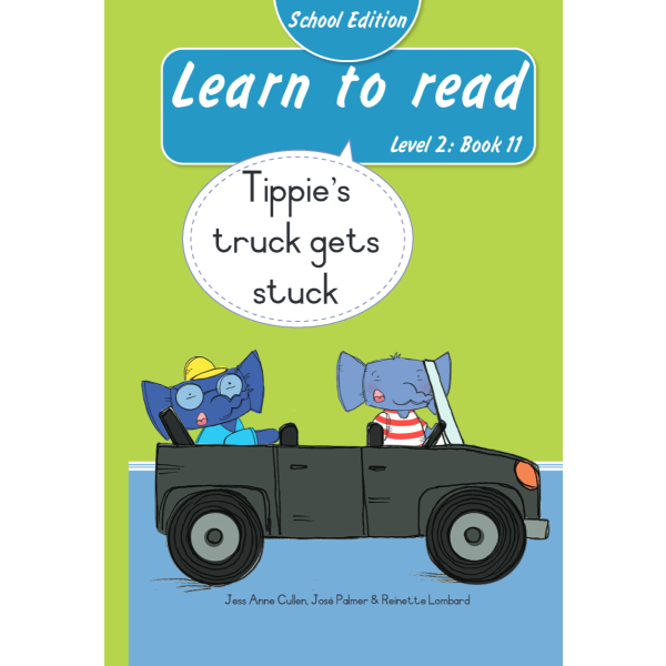 Learn to read (Level 2)11: Tippie’s truck gets stuck (School Edition)
